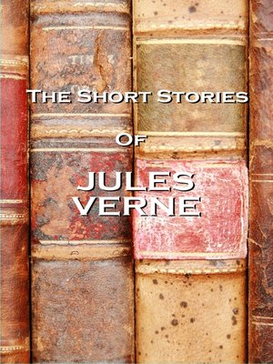 cover image of The Short Stories of Jules Verne, Volume 1